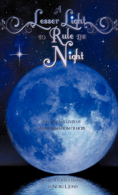 A LESSER LIGHT TO RULE THE NIGHT