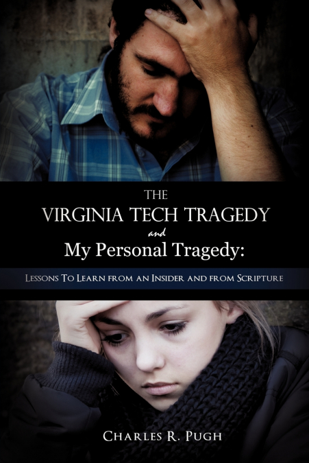 The Virginia Tech Tragedy and My Personal Tragedy