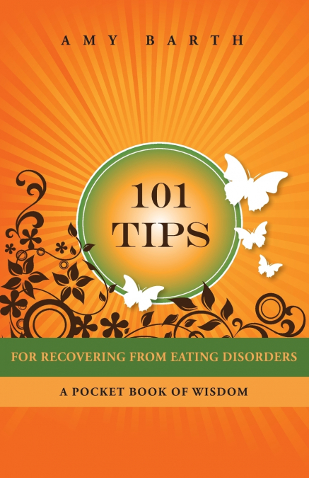 101 Tips for Recovering from Eating Disorders