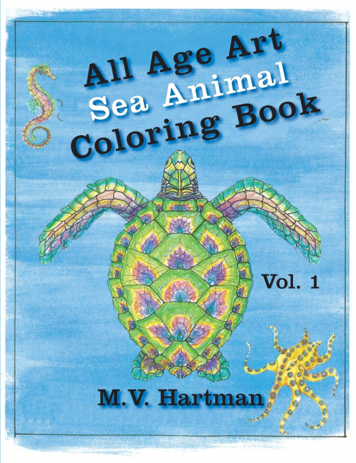 All Age Art -- Sea Animal Coloring Book