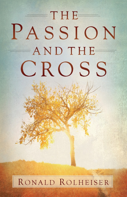 Passion and the Cross