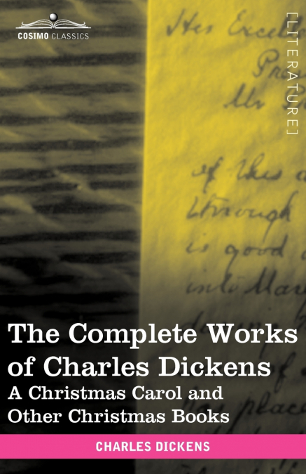 The Complete Works of Charles Dickens (in 30 Volumes, Illustrated)