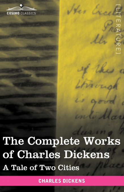 The Complete Works of Charles Dickens (in 30 Volumes, Illustrated)