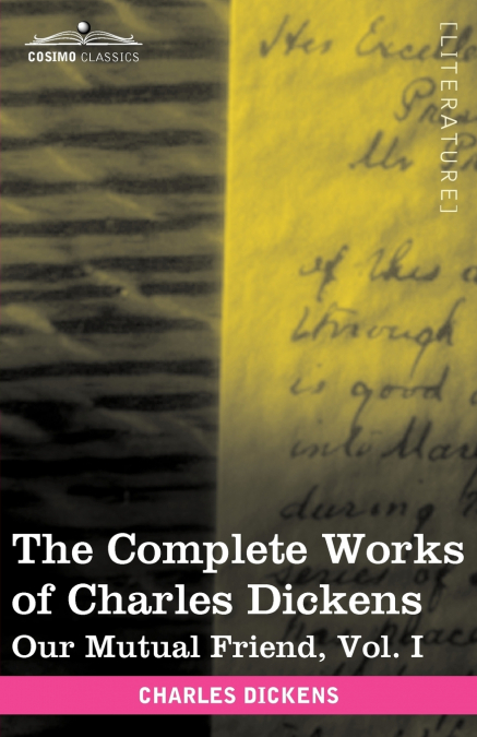 The Complete Works of Charles Dickens (in 30 Volumes, Illustrated)