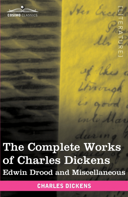 The Complete Works of Charles Dickens (in 30 Volumes, Illustrated)