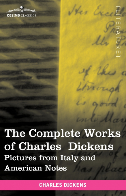 The Complete Works of Charles Dickens (in 30 Volumes, Illustrated)