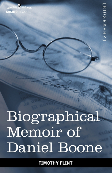 Biographical Memoir of Daniel Boone