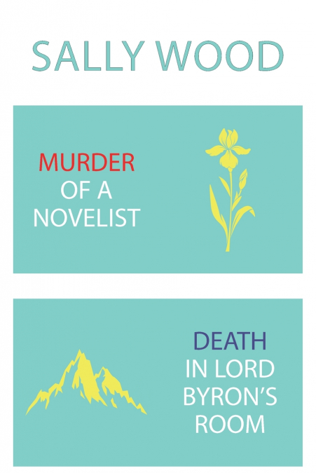 Murder of a Novelist / Death in Lord Byron’s Room