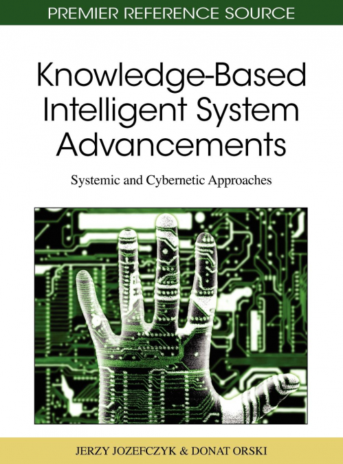 Knowledge-Based Intelligent System Advancements