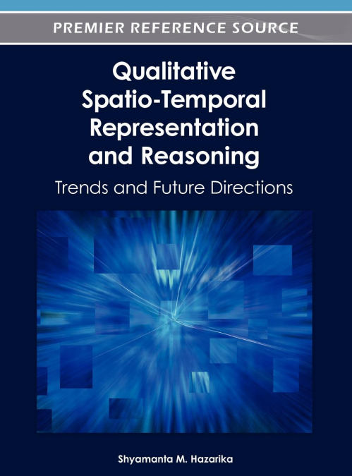 Qualitative Spatio-Temporal Representation and Reasoning