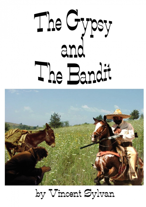 The Gypsy and The Bandit