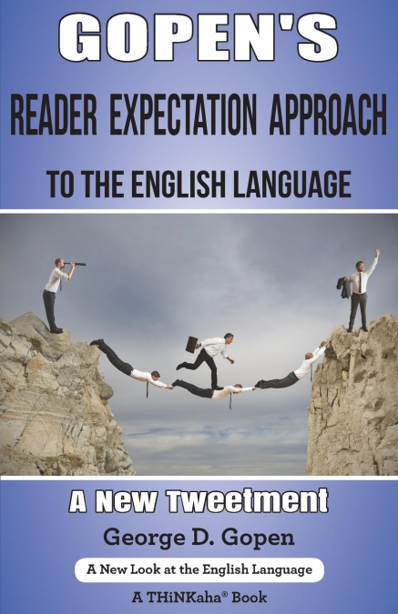 Gopen’s Reader Expectation Approach to the English Language
