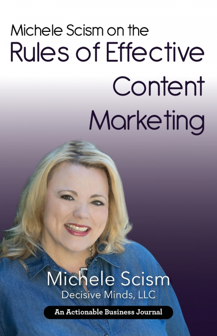 Michele Scism on the Rules of Effective Content Marketing