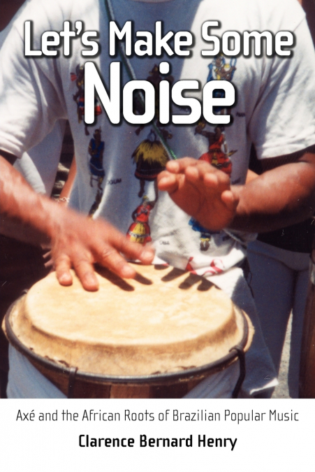 Let’s Make Some Noise