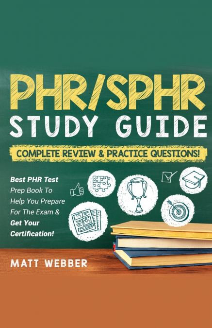 PHR/SPHR‌ ‌‌Study‌ ‌Guide‌ ‌Bundle!‌ ‌ 2‌ ‌Books‌ ‌In‌ ‌1!‌ ‌Complete‌ ‌Review‌ ‌&‌ ‌ Practice‌ ‌Questions!