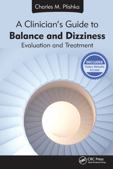A Clinician’s Guide to Balance and Dizziness
