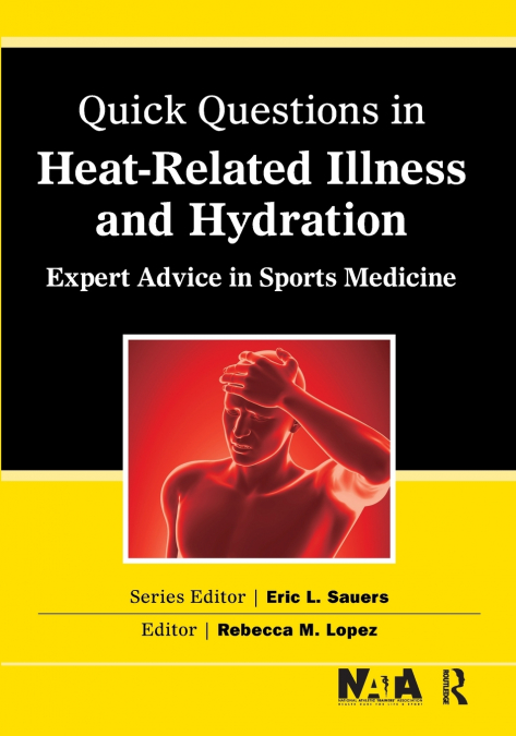 Quick Questions Heat-Related Illness