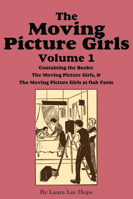The Moving Picture Girls, Volume 1
