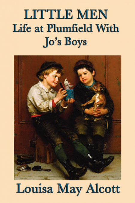 Little Men Life at Plumfield With Jo’s Boys