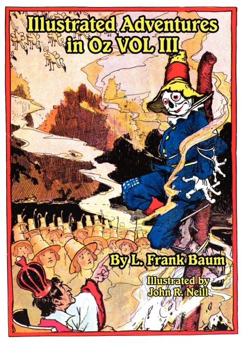 Illustrated Adventures in Oz Vol III