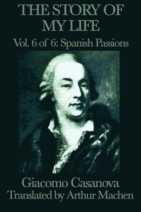 The Story of My Life Vol. 6 Spanish Passions