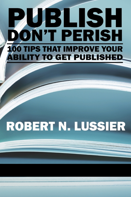 Publish Don’t Perish