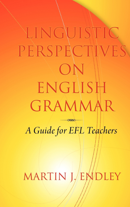 Linguistic Perspectives on English Grammar