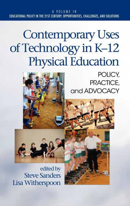 Contemporary Uses of Technology in K-12 Physical Education