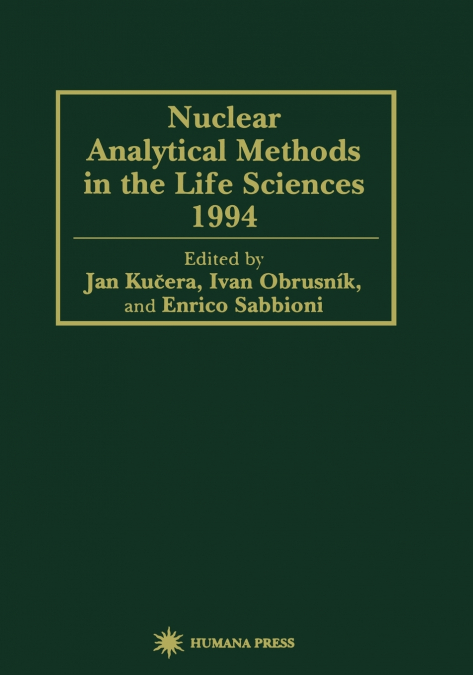 Nuclear Analytical Methods in the Life Sciences 1994