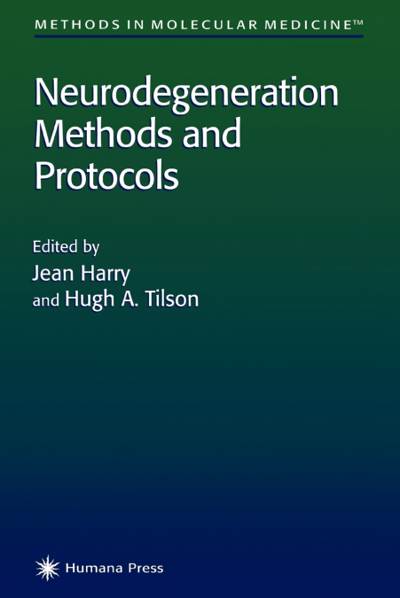 Neurodegeneration Methods and Protocols