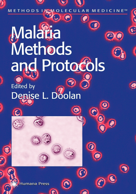 Malaria Methods and Protocols