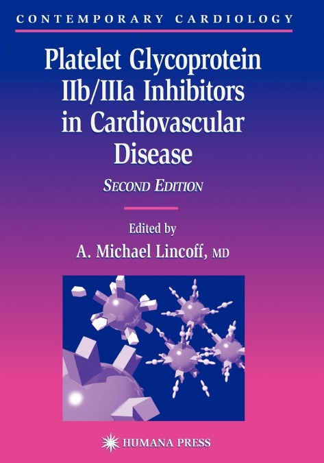 Platelet Glycoprotein Iib/Iiia Inhibitors in Cardiovascular Disease