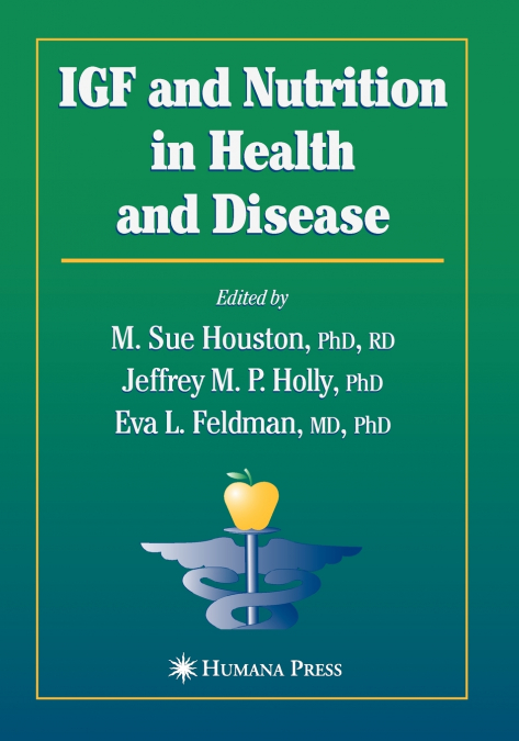 IGF and Nutrition in Health and Disease