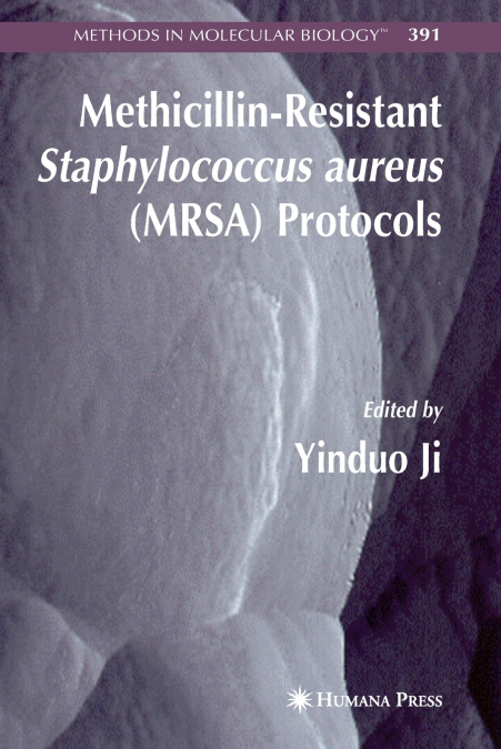 Methicillin-Resistant Staphylococcus aureus (MRSA) Protocols