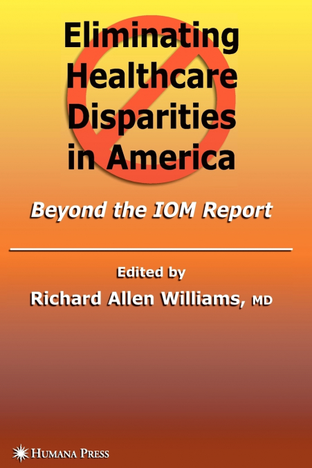 Eliminating Healthcare Disparities in America