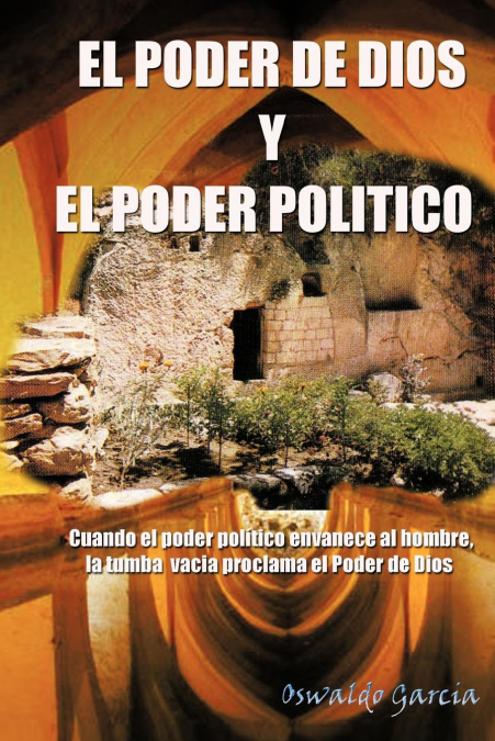 El Poder de Dios y El Poder Politico