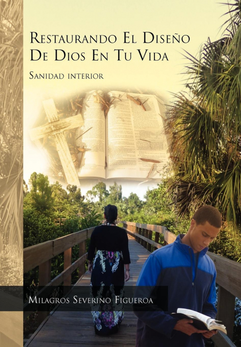 Restaurando El Diseno de Dios En Tu Vida