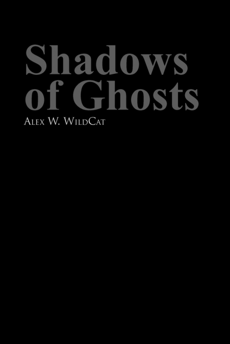 Shadows of Ghosts