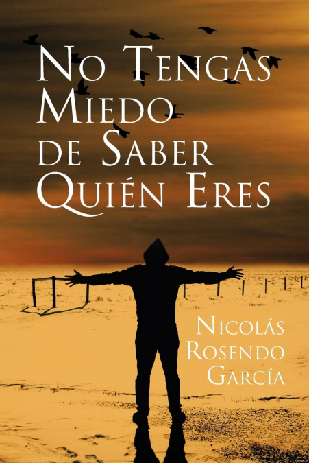 No Tengas Miedo de Saber Quien Eres