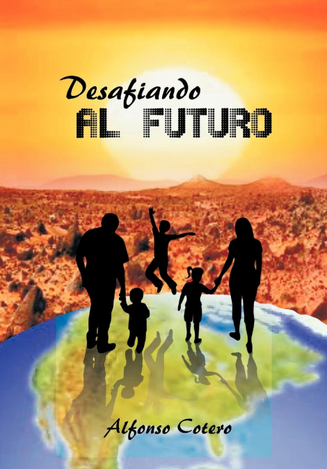 Desafiando Al Futuro