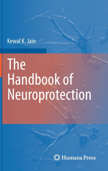 The Handbook of Neuroprotection