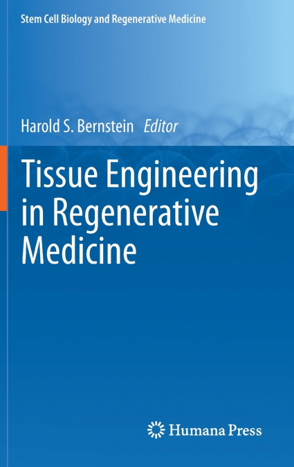 Tissue Engineering in Regenerative Medicine