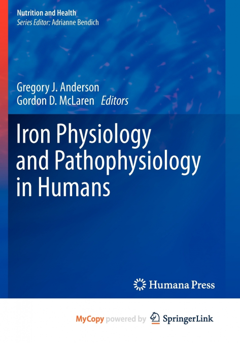 Iron Physiology and Pathophysiology in Humans