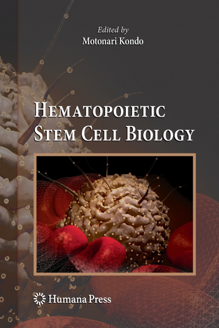 Hematopoietic Stem Cell Biology