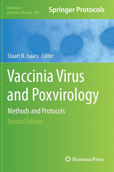 Vaccinia Virus and Poxvirology