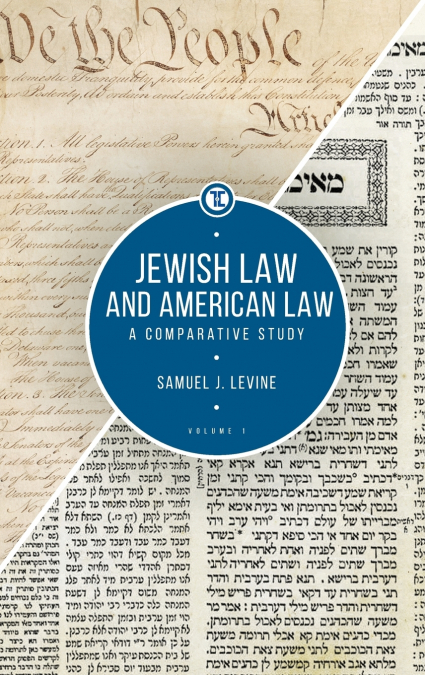 Jewish Law and American Law, Volume 1