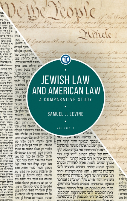 Jewish Law and American Law, Volume 2