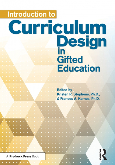 Introduction to Curriculum Design in Gifted Education