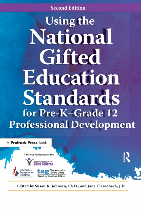 Using the National Gifted Education Standards for Pre-K - Grade 12 Professional Development
