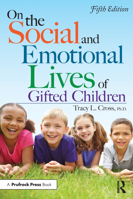 On the Social and Emotional Lives of Gifted Children
